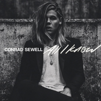 Click to listen to "All I Know" by Conrad Sewell